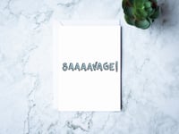 Image 1 of Saaavage!