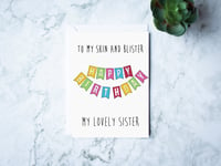 Image 1 of Skin & Blister - Birthday Card Sister