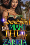 Summertime Love With A Miami Thug