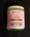 Calm Down Karen Candle