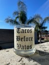 Tacos Before Vatos Candle