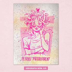 Image of Petrify Patriarchy - SERIGRAFIA