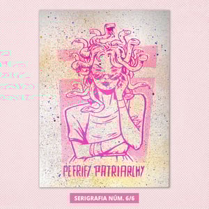 Image of Petrify Patriarchy - SERIGRAFIA
