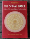 The Spiral Dance: A Rebirth of the Ancient Religion of the Goddess, by Starhawk