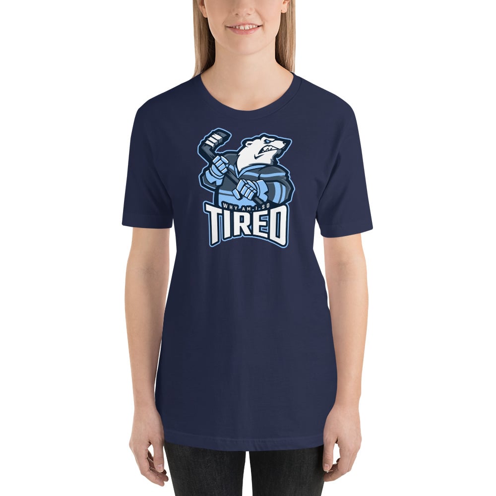 WHY AM I SO TIRED shirt