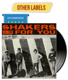 SHAKERS  For You