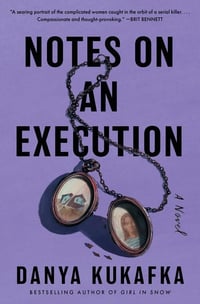 Image 1 of Danya Kukafka -- <em>Notes on an Execution</em> -- Inky Phoenix -- SIGNED