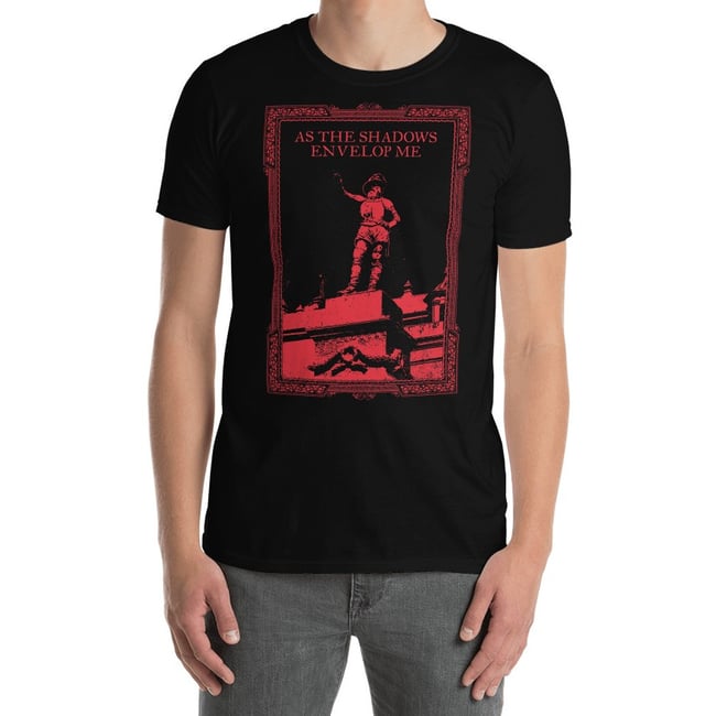 AS THE SHADOWS ENVELOP ME - T-SHIRT