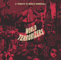Image 1 of WORLD TERRORIZERS - A Tribute to World Downfall CD