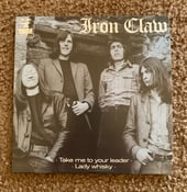 Image of Iron Claw - 'Take Me to Your Leader/Lady Whiskey' 7" RE (Heavy 70s Rock)