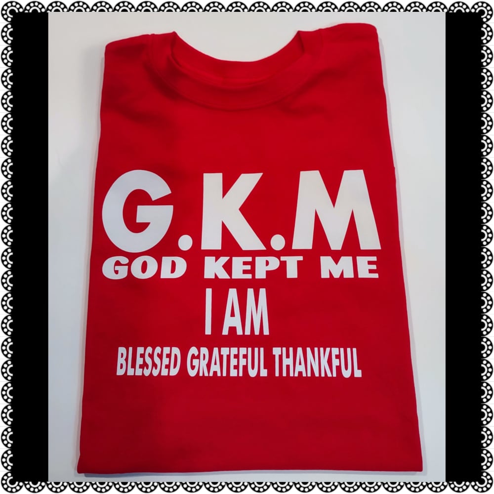 Image of G.K.M ~ I AM BGT TEE