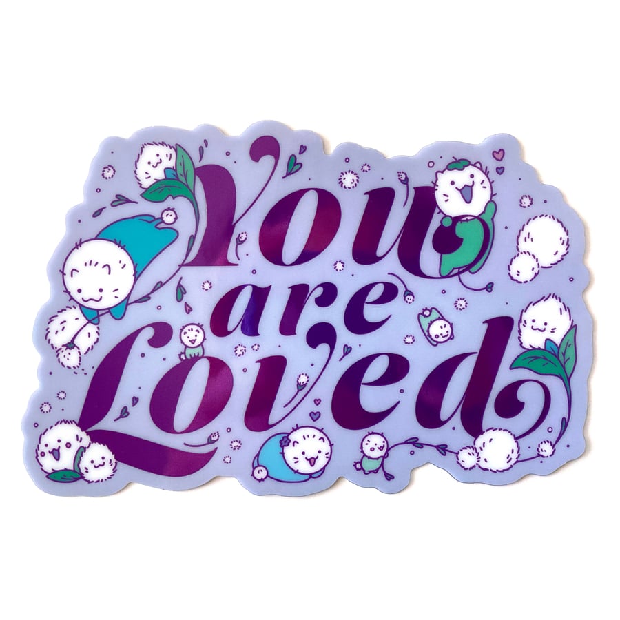 Image of You Are Loved Holo Sticker