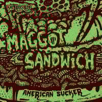 Maggot Sandwich "American Sucker" 10" Vinyl