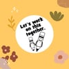 Let's Work On This Together Stamp