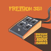 Image 1 of Freedom 35s – Obsessive Compulsive Groove Disorder VINYL LP
