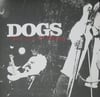 Dogs ‎– She's Got A Reason 7" VINYL