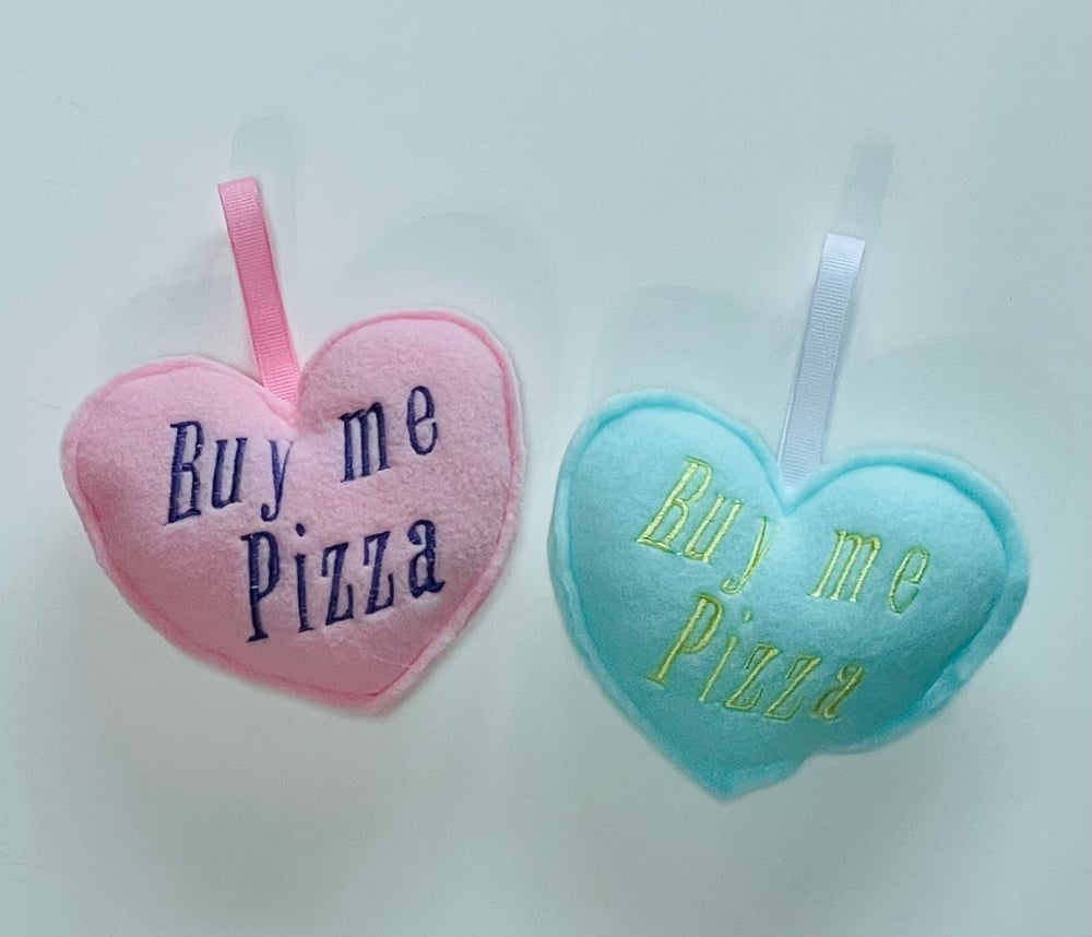 Image of Buy Me Pizza Conversation Heart