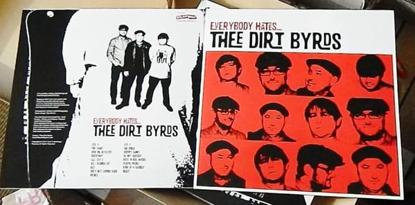 Thee Dirt Byrds – Everyone Hates Thee Dirt Byrds, VINYL LP, NEW