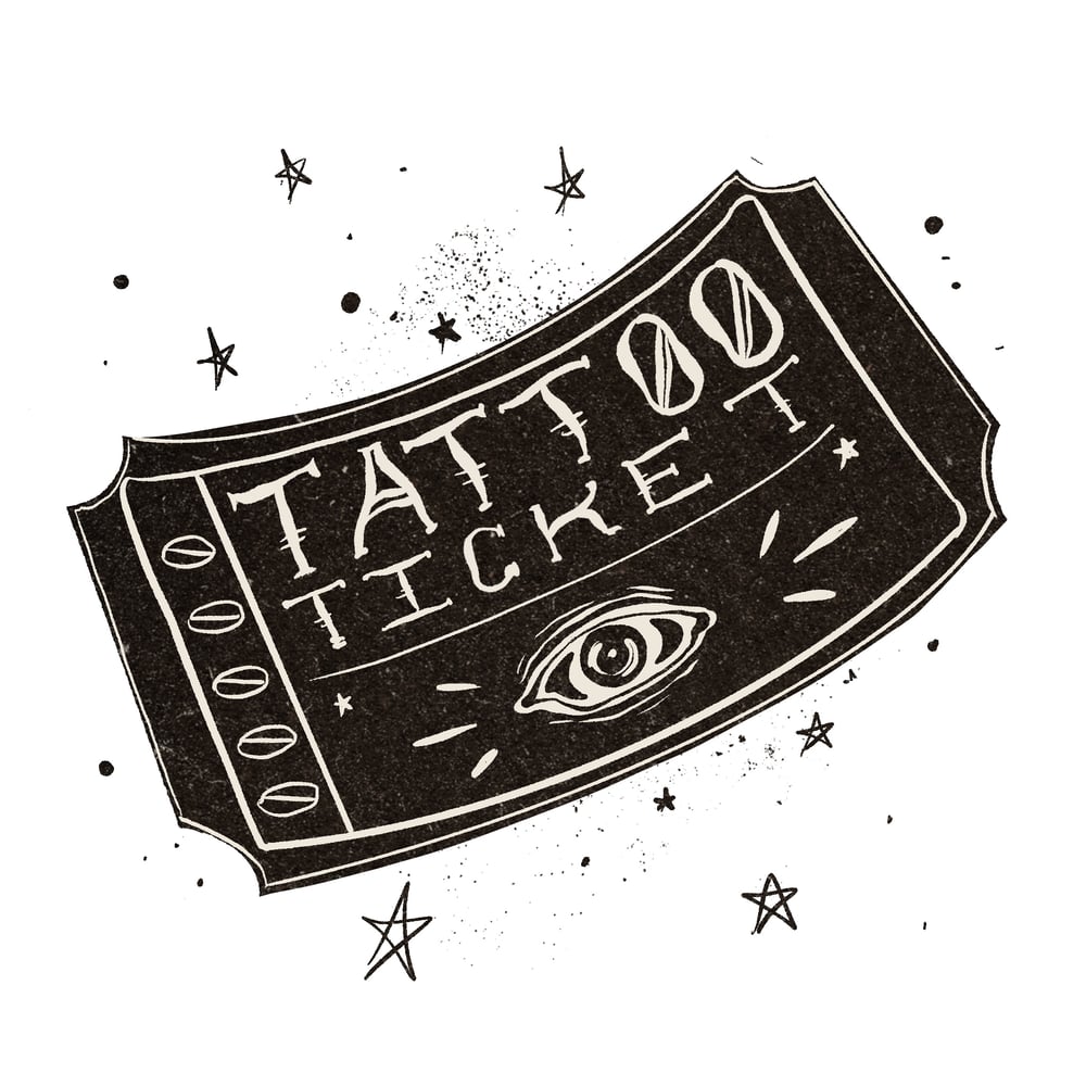 Image of TATTOO TICKET 