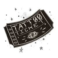 TATTOO TICKET 