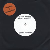 Brezel Göring – 10 Cool Things About Germany 7"