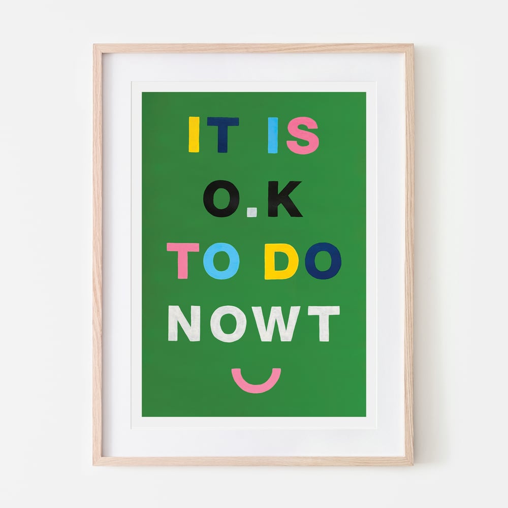 Image of It's OK To Do Nowt