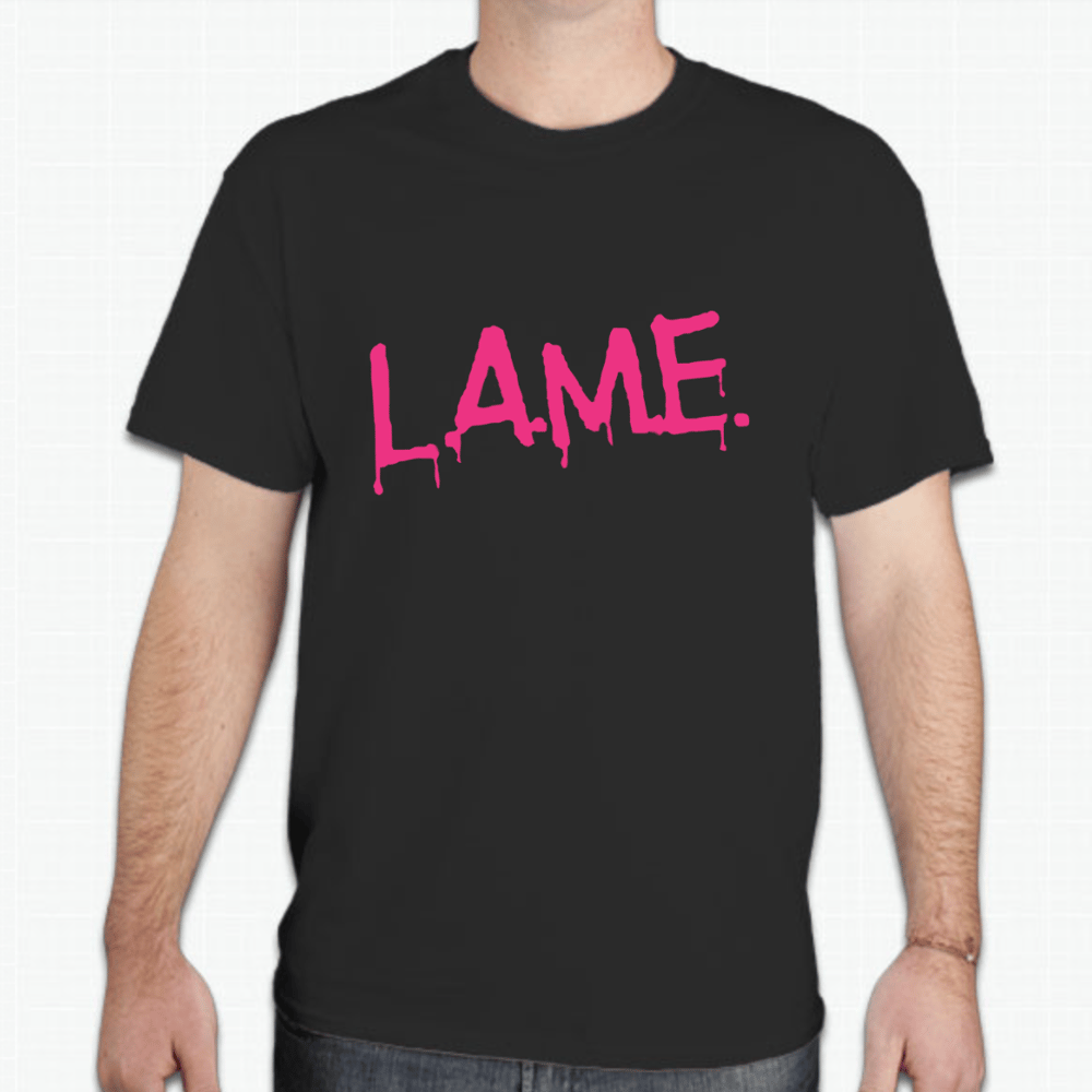 L.A.M.E. (black) Shirt V2.0