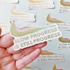 Slow Progress Slug Sticker