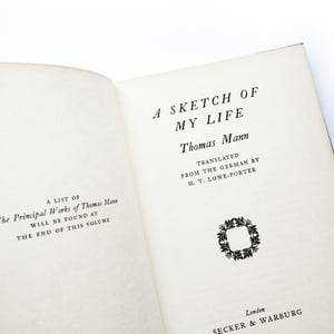 Thomas Mann - A Sketch of My Life