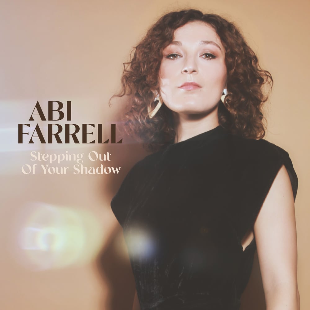 Abi Farrell - Stepping Out Of Your Shadow/Don't Follow Me