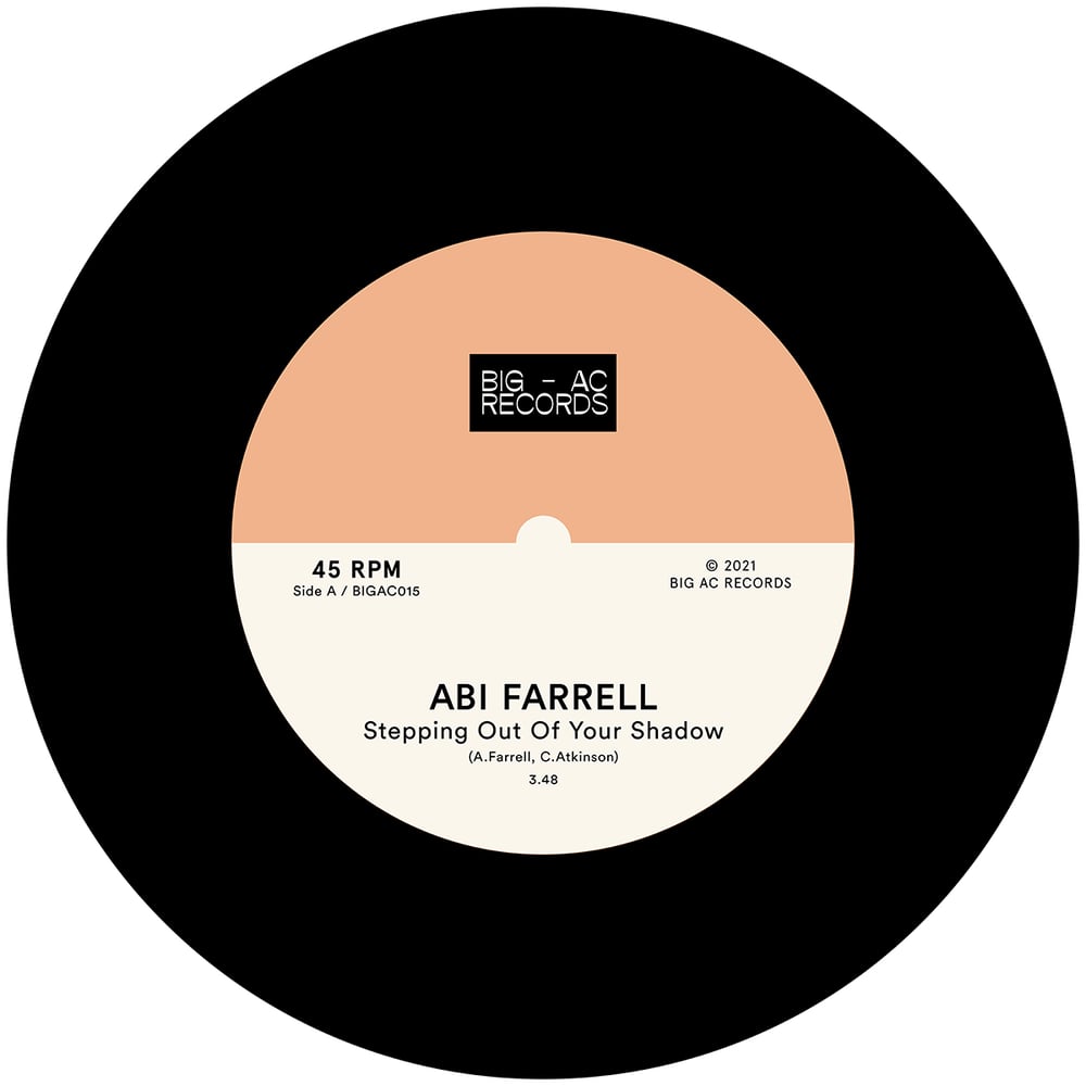 Abi Farrell - Stepping Out Of Your Shadow/Don't Follow Me
