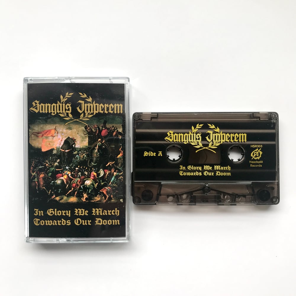 Image of Sanguis Imperem - In Glory We March Towards Our Doom cassette