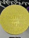 'Always My Mother, Forever My Friend' Wax Coin 