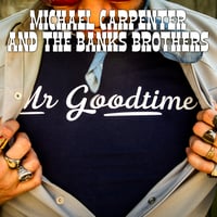 'Mr Goodtime' Album CD (pre order - shipping Feb 25)
