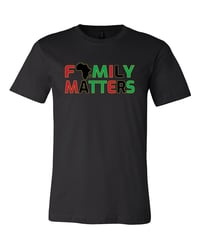 Image 1 of Family Matters BHM T-Shirt