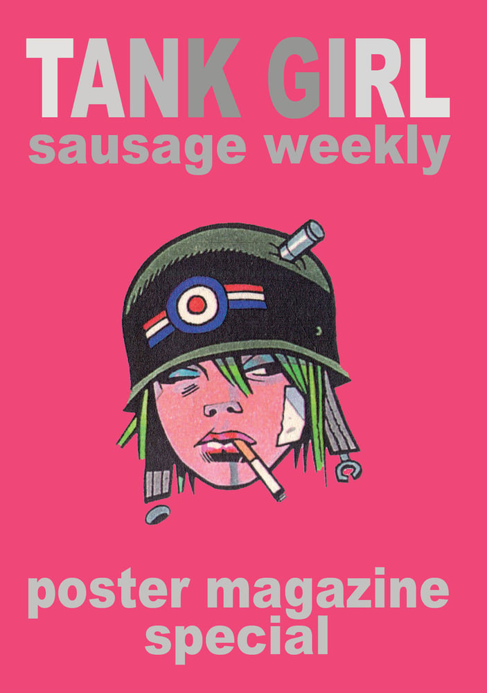Image of COLLECTOR'S ITEM - TANK GIRL "SAUSAGE WEEKLY" POSTER MAGAZINE SPECIAL - with "HEAD" badge!