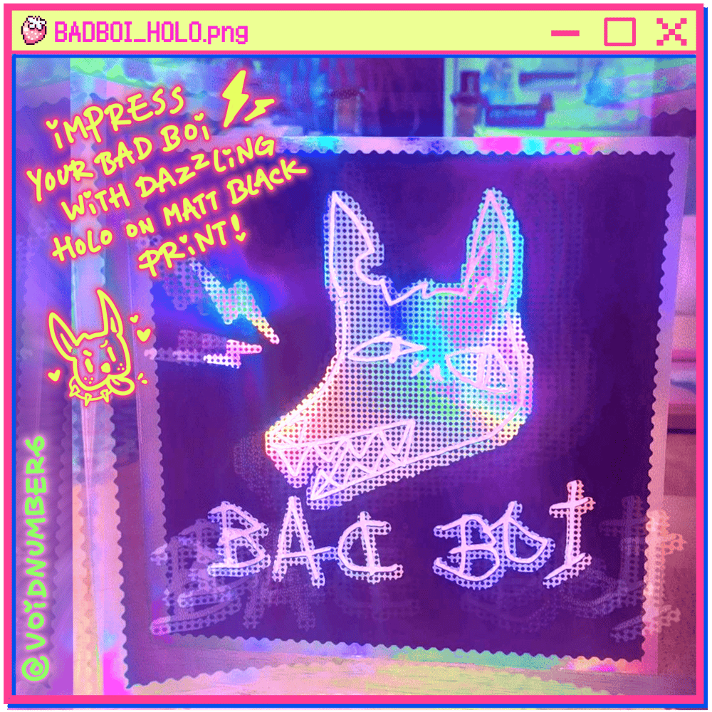 "BAD BOI/GOOD BOI" A5 HOLOGRAPHIC PRINT