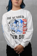 Too Scared L/S (WHITE)