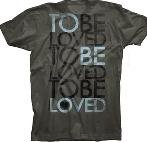 Image of To Be Loved T-Shirt