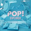 POP EXPLORER! (50 only!)