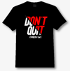 'DON'T QUIT' T-Shirt