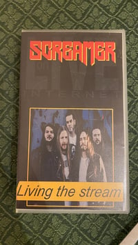 SCREAMER - Living the Stream - Live VHS release 