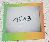 ACAB Polaroid #2 