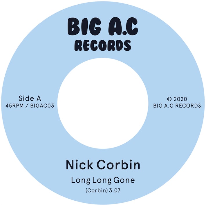 Nick Corbin - Long Long Gone/Never Did Look Like Love