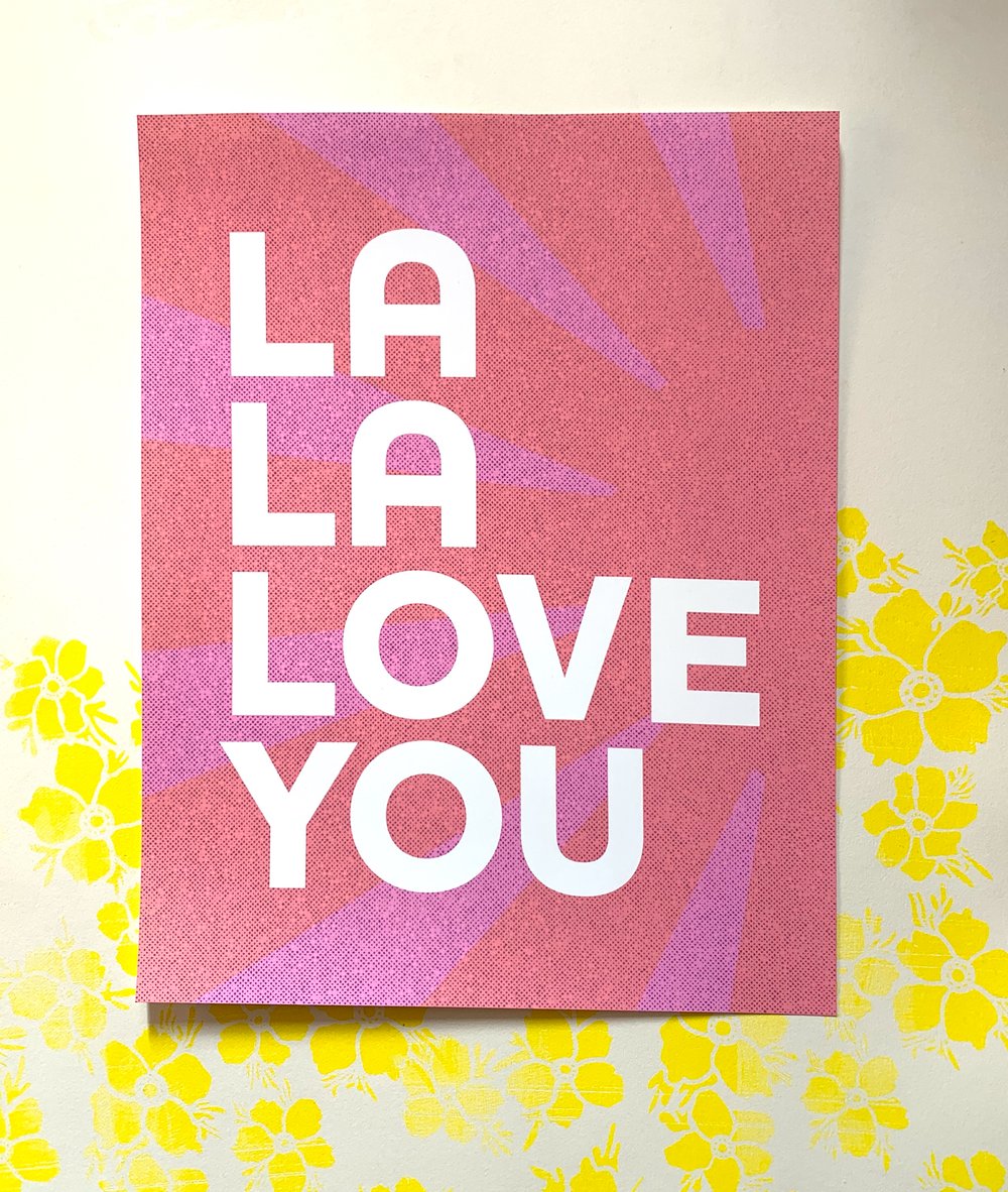 La La Love You - 11 x14 print