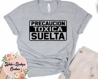 Precaucion.Toxica.Suelta T-Shirt