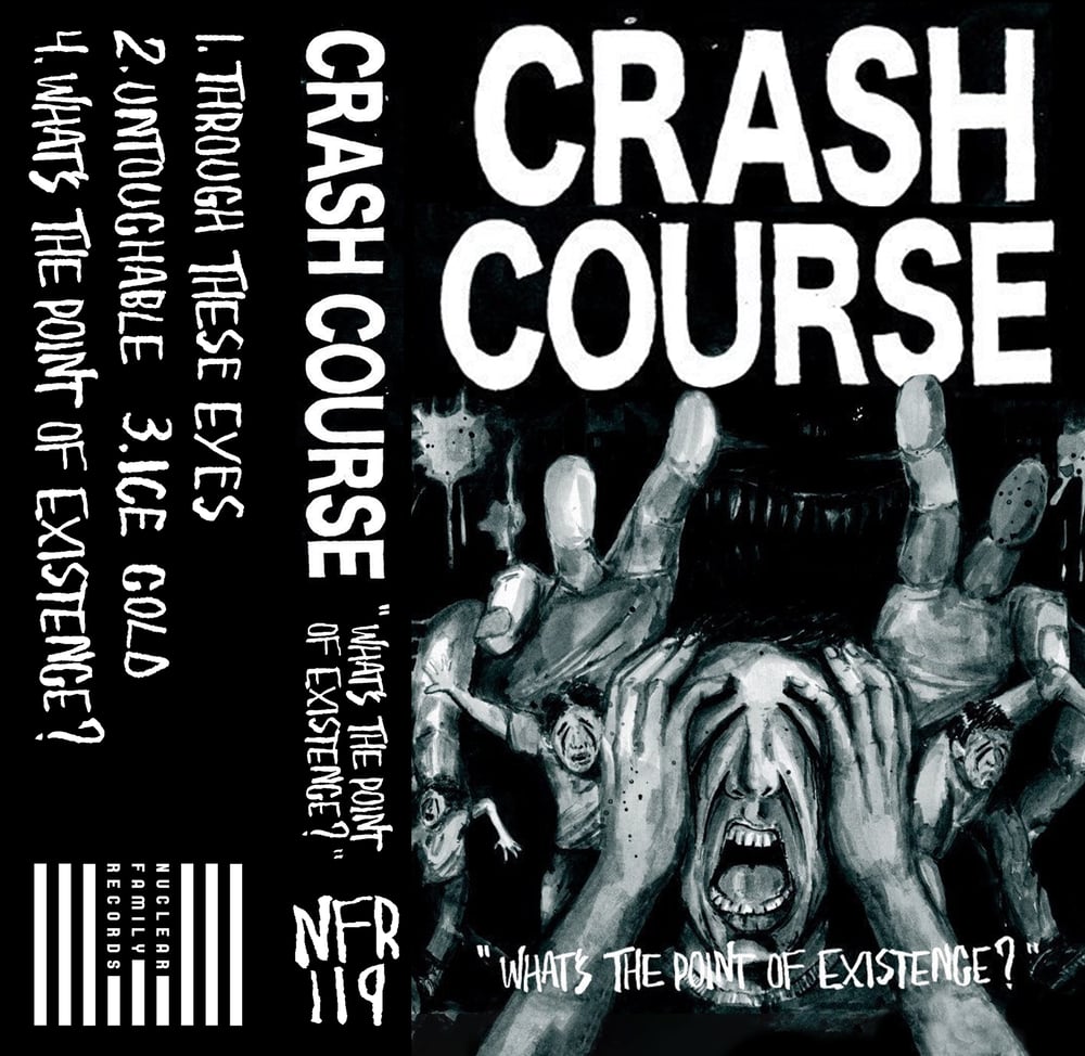 Image of NFR119 - Crash Course "What's the Point of Existence?" Cassette