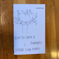 How To Cure A Romantic & Other Love Poems (Physical Copy)