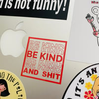 Image 4 of Be Kind Sticker