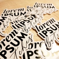 Image 3 of Lorem Ipsum Bitches - Sticker Waterproof